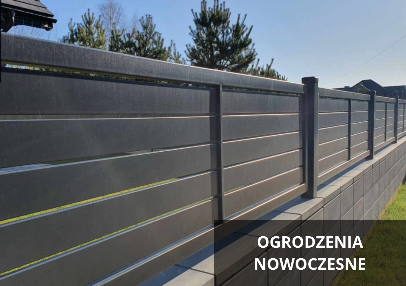 OGRODZENIA NOWOCZESNE